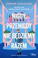 Okładka książki Nigdy, przenigdy nie będziemy razem
