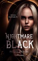 Nightmare Black. Autor: Paulina Zalecka. SmakLiter.pl Okładka książki Nightmare Black