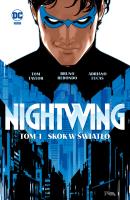 Nightwing T.1 Skok w światło. Autor: Taylor Tom, Bruno Redondo, Tomasz Sidorkiewicz. SmakLiter.pl Okładka książki Nightwing T.1 Skok w światło