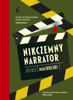 Nikczemny narrator. Autor: Juliusz Machulski. SmakLiter.pl Okładka książki Nikczemny narrator