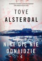 Nikt cię nie odnajdzie. Autor: Alsterdal Tove. SmakLiter.pl Okładka książki Nikt cię nie odnajdzie