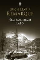 Nim nadejdzie lato. Autor: Erich Maria Remarque. SmakLiter.pl Okładka książki Nim nadejdzie lato
