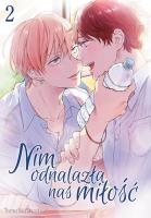 Nim odnalazła nas miłość. Tom 2. Autor: Tomo Kurahashi. SmakLiter.pl Okładka książki Nim odnalazła nas miłość. Tom 2