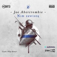 Nim zawisną - Audiobook. Autor: Abercrombie Joe. SmakLiter.pl Okładka książki Nim zawisną - Audiobook