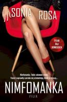 Nimfomanka wyd. kieszonkowe. Autor: Sonia Rosa. SmakLiter.pl Okładka książki Nimfomanka wyd. kieszonkowe