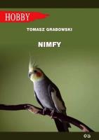 Nimfy wyd. 5. Autor: Grabowski Tomasz. SmakLiter.pl Okładka książki Nimfy wyd. 5