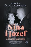 Nina i Józef. Sceny z życia, które minęło. Autor: Liliana Śnieg-Czaplewska, Urszula Gireń, Zofia Za. SmakLiter.pl Okładka książki Nina i Józef. Sceny z życia, które minęło