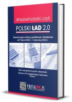 Niskie Podatki czyli Polski Ład 2.0 Rewolucyjne zmiany podatkowo-składkowe od 1 lipca 2022 r. i 1. Autor: Sobolewski Oskar, Kolek Antoni. SmakLiter.pl Okładka książki Niskie Podatki czyli Polski Ład 2.0 Rewolucyjne zmiany podatkowo-składkowe od 1 lipca 2022 r. i 1