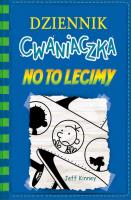 No to lecimy. Dziennik cwaniaczka wyd. 2. Autor: Jeff Kinney. SmakLiter.pl Okładka książki No to lecimy. Dziennik cwaniaczka wyd. 2