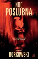Noc poślubna. Autor: Borkowski Przemysław. SmakLiter.pl Okładka książki Noc poślubna