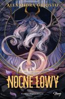 Nocne łowy. Autor: Alexandra Christo. SmakLiter.pl Okładka książki Nocne łowy