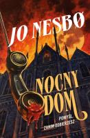 Nocny dom. Autor: Nesbo Jo. SmakLiter.pl Okładka książki Nocny dom