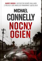 Nocny ogień. Autor: Connelly Michael. SmakLiter.pl Okładka książki Nocny ogień