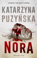 Nora. Autor: Katarzyna Puzyńska. SmakLiter.pl Okładka książki Nora