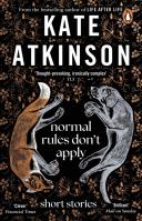 Normal Rules Don't Apply. Autor: Kate Atkinson. SmakLiter.pl Okładka książki Normal Rules Don't Apply