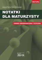 Notatki dla maturzysty Chemia nieorganiczna i fizyczna. Autor: Urszula Płonka, Grażyna Zduńczyk. SmakLiter.pl Okładka książki Notatki dla maturzysty Chemia nieorganiczna i fizyczna
