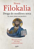Nowa Filokalia. Droga do modlitwy serca wyd. 2024. Autor: Naumowicz Józef. SmakLiter.pl Okładka książki Nowa Filokalia. Droga do modlitwy serca wyd. 2024