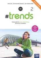Nowa język niemiecki #trends 2 podręcznik liceum i technikum EDYCJA 2024. Autor: Anna Życka, Kościelniak-Walewska Ewa, Andy Christian Körber. SmakLiter.pl Okładka książki Nowa język niemiecki #trends 2 podręcznik liceum i technikum EDYCJA 2024