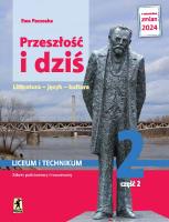 Nowa język polski przeszłość i dziś Pozytywizm 2 część 2 zakres podstawowy i rozszerzony EDYCJA 2024. Autor: Paczoska Ewa. SmakLiter.pl Okładka książki Nowa język polski przeszłość i dziś Pozytywizm 2 część 2 zakres podstawowy i rozszerzony EDYCJA 2024