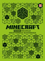 Nowa kolekcja kreatywnego budowania. Minecraft. Autor: Thomas McBrien. SmakLiter.pl Okładka książki Nowa kolekcja kreatywnego budowania. Minecraft