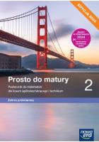NOWA MATEMATYKA PROSTO DO MATURY PODRĘCZNIK KLASA 2 LICEUM I TECHNIKUM ZAKRES PODSTAWOWY EDYCJA 2024. Autor: Antek Maciej, Belka Krzysztof, Grabowski Piotr. SmakLiter.pl Okładka książki NOWA MATEMATYKA PROSTO DO MATURY PODRĘCZNIK KLASA 2 LICEUM I TECHNIKUM ZAKRES PODSTAWOWY EDYCJA 2024
