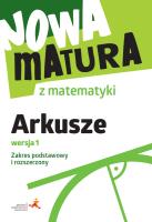 Nowa matura z matematyki Arkusze maturalne ZPiR. Autor: Adam Wojaczek, Alina Popiołek, Jerzy Radziewicz. SmakLiter.pl Okładka książki Nowa matura z matematyki Arkusze maturalne ZPiR