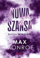 Nowa szansa. Bracia Winslow. Tom 4. Autor: Monroe Max. SmakLiter.pl Okładka książki Nowa szansa. Bracia Winslow. Tom 4