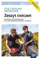 Nowe edukacja dla bezpieczeństwa żyję i działam bezpiecznie zeszyt ćwiczeń liceum i technikum zakres podstawowy. Autor: Jarosław Słoma, Danuta Słoma. SmakLiter.pl Okładka książki Nowe edukacja dla bezpieczeństwa żyję i działam bezpiecznie zeszyt ćwiczeń liceum i technikum zakres podstawowy