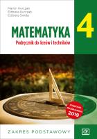 Nowe Matematyka podręcznik dla klasy 4 liceum i technikum zakres podstawowy. Autor: Marcin Kurczab Elżbieta Kurczab Elżbieta Świda. SmakLiter.pl Okładka książki Nowe Matematyka podręcznik dla klasy 4 liceum i technikum zakres podstawowy