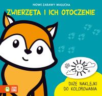 Nowe zabawy malucha. Zwierzęta i ich otoczenie. Autor: Dudkowska Rita. SmakLiter.pl Okładka książki Nowe zabawy malucha. Zwierzęta i ich otoczenie