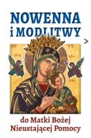 Nowenna i modlitwy do Matki Bożej Nieustającej.... Autor:   Praca zbiorowa. SmakLiter.pl Okładka książki Nowenna i modlitwy do Matki Bożej Nieustającej...