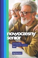 Nowoczesny Senior 2024. Przewodnik po cyfrowym świecie. Autor: Opracowanie zbiorowe. SmakLiter.pl Okładka książki Nowoczesny Senior 2024. Przewodnik po cyfrowym świecie