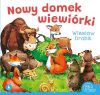 Nowy domek wiewiórki. Autor: Drabik Wiesław. SmakLiter.pl Okładka książki Nowy domek wiewiórki
