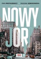 Nowy Jork. Autor: Ewa Protasewicz, Paulina Sobolewska. SmakLiter.pl Okładka książki Nowy Jork