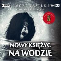 Nowy księżyc na wodzie audiobook. Autor: Castle Mort. SmakLiter.pl Okładka książki Nowy księżyc na wodzie audiobook