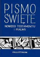 Nowy Testament i Psalmy BR. Autor:   Praca zbiorowa. SmakLiter.pl Okładka książki Nowy Testament i Psalmy BR