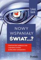 Nowy wspaniały świat…?. Autor: Gacek Łukasz prof.. SmakLiter.pl Okładka książki Nowy wspaniały świat…?