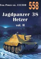 Nr 558 Jagdpanzer 38 Hetzer vol 2. Autor: Janusz Ledwoch. SmakLiter.pl Okładka książki Nr 558 Jagdpanzer 38 Hetzer vol 2