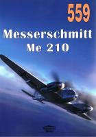 Nr 559 Messerschmitt Me 210. Autor: Janusz Ledwoch. SmakLiter.pl Okładka książki Nr 559 Messerschmitt Me 210