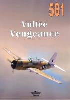 Nr 581 Vultee Vengeance. Autor: Janusz Ledwoch. SmakLiter.pl Okładka książki Nr 581 Vultee Vengeance