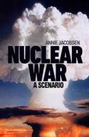 Nuclear War. Autor: Annie Jacobsen. SmakLiter.pl Okładka książki Nuclear War