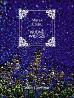 Nudne wiersze. Autor: Czuku Marek. SmakLiter.pl Okładka książki Nudne wiersze