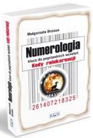 Numerologia klucz do poprzednich wcieleń. Autor: Brzoza Małgorzata. SmakLiter.pl Okładka książki Numerologia klucz do poprzednich wcieleń