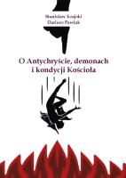 O Antychryście, demonach i kondycji Kościoła. Autor: Krajski Stanisław, Dariusz Pawlak. SmakLiter.pl Okładka książki O Antychryście, demonach i kondycji Kościoła