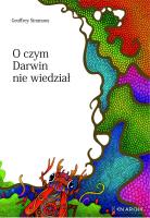 O czym Darwin nie wiedział. Autor: Geoffrey Simmons. SmakLiter.pl Okładka książki O czym Darwin nie wiedział