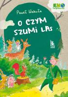 O czym szumi las wyd. 2022. Autor: Wakuła Paweł. SmakLiter.pl Okładka książki O czym szumi las wyd. 2022