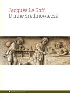 O inne średniowiecze. Autor: Le Goff Jacques. SmakLiter.pl Okładka książki O inne średniowiecze
