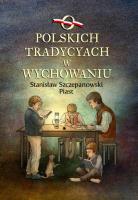 Okładka książki O polskich tradycjach w wychowaniu