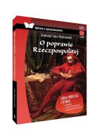 O poprawie Rzeczpospolitej. Z opracowaniem TW. Autor: Andrzej Frycz Modrzewski. SmakLiter.pl Okładka książki O poprawie Rzeczpospolitej. Z opracowaniem TW