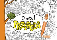 Okładka książki O rety! Przyroda. Kolorowanka